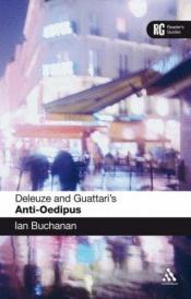 book cover of Deleuze and Guattari's Anti-Oedipus: A Reader's Guide (Reader's Guides) by Ian Buchanan