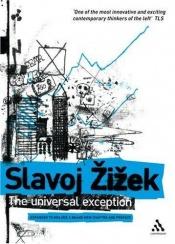 book cover of The Universal Exception by Slavoj Žižek