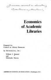 book cover of Economics of academic libraries by William Baumol