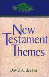 book cover of New Testament Themes by David Arthur Desilva