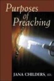 book cover of Purposes of Preaching by Ronald J. Allen