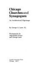 book cover of Chicago churches and synagogues : an architectural pilgrimage by George Lane