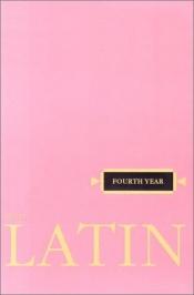 book cover of Fourth year Latin by R. J. Henle