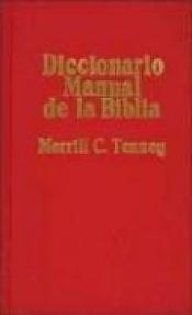 book cover of The Handy Bible Dictionary and Concordance by Merrill C. Tenney