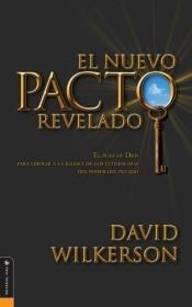 book cover of El Nuevo Paco Revelado El Plan de Dios Para Liberar A la Iglesia De Los Ultimos dias del poder del pecado (New Covenant by David Wilkerson