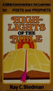 book cover of High-lights of the Bible (A Bible commentary for laymen. Genesis-Nehemiah) by Ray Stedman