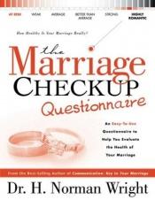 book cover of The Marriage Checkup Questionnaire by H. Norman Wright