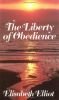 The Liberty of Obedience
