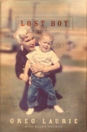 book cover of Lost Boy: My Story by Greg Laurie