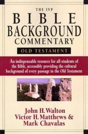 book cover of The IVP Bible Background Commentary (Old Testament) by Dr. John H. Walton