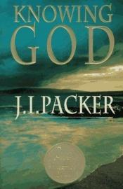 book cover of Knowing God: 20th Anniversary Edition by James I. Packer