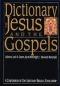 Dictionary Of Jesus And The Gospels : A Compendium Of Contemporary Biblical Scholarship