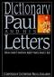 Dictionary of Paul and His Letters: A Compendium of Contemporary Biblical Scholarship [DICT OF PAUL & HIS LETTERS -OS]
