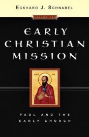 book cover of Early Christian Mission Paul And The Early Church by Eckhard J. Schnabel