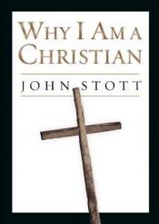 book cover of Why I am a Christian by 约翰·斯托得