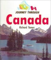 book cover of Journey Through Canada (Countries Today Series) by Richard Tames