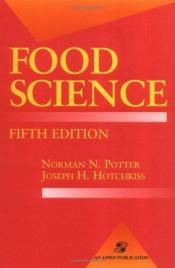 book cover of Food science, 5th Ed by Joseph H. Hotchkiss|Norman N. Potter