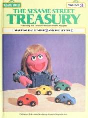 book cover of The Sesame Street treasury : featuring Jim Henson's Sesame Street Muppets by Dina Anastasio