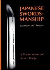 book cover of Japanese Swordsmanship: Technique And Practice by Donn F. Draeger