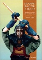 book cover of Modern Bujutsu & Budo: Martial Arts and Ways of Japan, Vol 3 by Donn F. Draeger