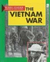 book cover of The Vietnam War (Globe Historical Case Studies) by Globe Fearon