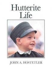 book cover of Hutterite Life by John Andrew Hostetler