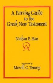 book cover of A Parsing Guide to the Greek New Testament by Merrill C. Tenney