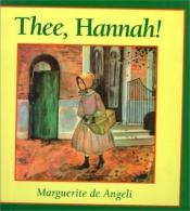 book cover of Thee, Hannah! by Marguerite de Angeli
