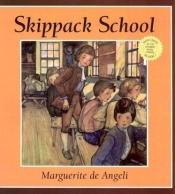 book cover of Skippack School by Marguerite de Angeli