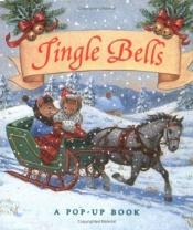 book cover of Jingle Bells (Sing and Read Storybook) by Darcy May