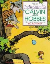 book cover of indispensable Calvin and Hobbes by Bill Watterson