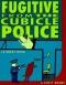 Fugitive From the Cubicle Police Dilbert (A Dilbert book)