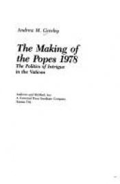 book cover of The Making of the Popes 1978: The Politics of Intrigue in the Vatican by Andrew Greeley