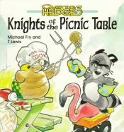 book cover of Over the Hedge 3 Knights of the Picnic Table by Michael Fry