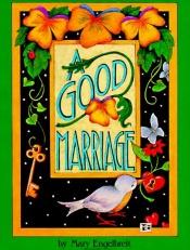 book cover of A Good Marriage by Mary Engelbreit