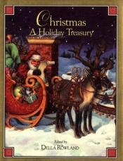 book cover of Christmas: A Holiday Treasury by Unknown