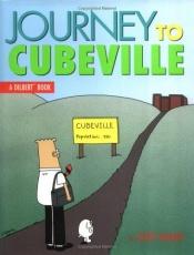 book cover of Journey to Cubeville :DILBERT by Adams