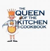 book cover of Mary Engelbreit's Queen of the Kitchen Cookbook by Mary Engelbreit