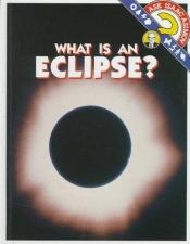 book cover of What Is an Eclipse? (Ask Isaac Asimov) by Ισαάκ Ασίμωφ