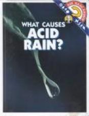 book cover of What causes acid rain? by إسحق عظيموف