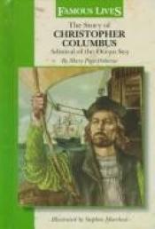book cover of The story of Christopher Columbus by Mary Pope Osborne