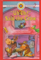 book cover of "Uh-Oh!" Said the Crow (Bank Street Ready-T0-Read) by Joanne Oppenheim