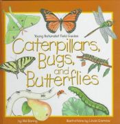 book cover of Caterpillars, Bugs and Butterflies (Take-Along Guide) by Mel Boring