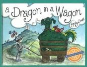 book cover of A dragon in a wagon by Lynley Dodd