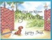 book cover of Schnitzel Von Krumm Forget-Me-Not (Gold Star First Readers) by Lynley Dodd