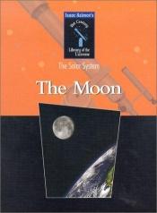 book cover of The moon (Follett beginning science books) by Айзък Азимов