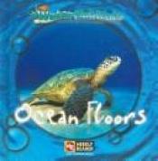 book cover of Ocean Floors (Water Habitats) by JoAnn Early Macken