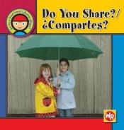 book cover of Do You Share? (Are You a Good Friend?) by Joanne Mattern
