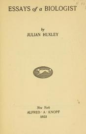 book cover of Essays of a biologist by Julian Huxley