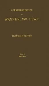 book cover of Correspondence of Wagner and Liszt. 2 volumes. by Рихард Вагнер